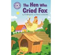 Reading Champion: The Hen Who Cried Fox : Independent Reading Purple 8