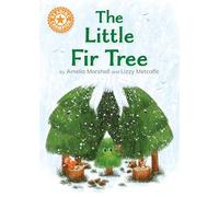 Reading Champion: The Little Fir Tree: Independent Reading Orange 6