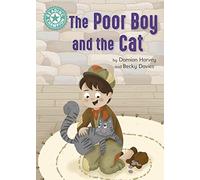 Reading Champion: The Poor Boy and the Cat: Independent Reading Turquoise 7