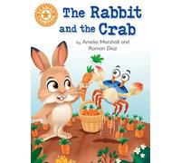 Reading Champion: The Rabbit and the Crab : Independent Reading Orange 6