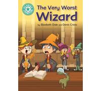 Reading Champion: The Very Worst Wizard : Independent Reading Turquoise 7