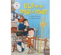 Reading Champion: Ulf and the Spear of Power : Independent Reading White 10