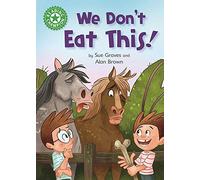 Reading Champion: We Don't Eat This!: Independent Reading Green 5