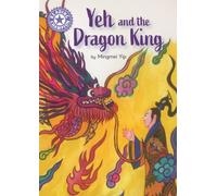 Reading Champion: Yeh and the Dragon King : Independent Reading Purple 8
