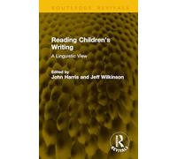 Reading Children’s Writing: A Linguistic View (Routledge Revivals)