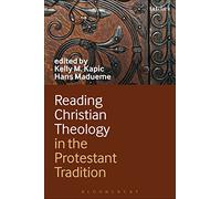 Reading Christian Theology in the Protestant Tradition