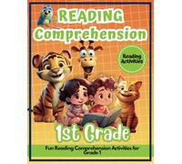 Reading Comprehension 1st Grade: Reading Comprehension Activities for Grade 1 -Fun and Engaging Workbook for Little Learners!