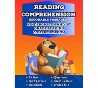 Reading Comprehension Decodable Passages: Kindergarten and First Grade Reading Comprehension for Letters and Silent Letters (Kindergarten and First Grade Reading Comprehension Workbooks)