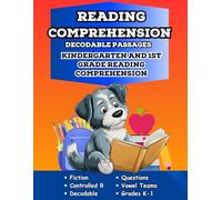 Reading Comprehension Decodable Passages: Kindergarten and First Grade Reading Comprehension for Vowel Teams and Controlled R (Kindergarten and First Grade Reading Comprehension Workbooks)