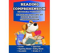 Reading Comprehension Decodable Passages: Kindergarten And First Grade Reading Comprehension With Blends (Kindergarten and First Grade Reading Comprehension Workbooks)