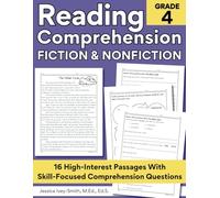 Reading Comprehension Fiction and Nonfiction Practice Workbook for Grade 4: High Interest Reading Passages With Questions for Kids 9-10 to Teach ... Fiction and Nonfiction Practice Workbooks)