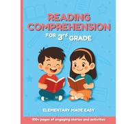 Reading Comprehension for 3rd Grade: A Fun and Skill-Building Workbook to Boost Reading Fluency, Confidence, and Critical Thinking - for Kids Ages 8 to 9