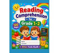 Reading Comprehension For Grade 1-2: 120 Pages