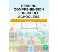 Reading Comprehension for middle schoolers: Comprehension, vocabulary, inference skills for your middle schooler based on popular video game storylines (K-12 English Workbooks)