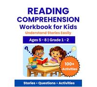 Reading Comprehension & Inference Workbook for Kids Ages 5-8 : Improve Story Understanding & Answer Questions (Grade 1-2): Includes Short Stories, ... Skills (Grammar Skills Practice Series)