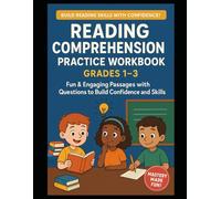 Reading Comprehension Practice Workbook (Grades 1-3) Fun & Engaging Passages with Questions to Build Confidence and Skills