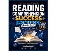 Reading Comprehension Success Workbook For Grades 9-12: Engaging Passages, Critical Thinking Activities, Vocabulary Development & Text Analysis Exercises (Pathway to Success Workbook Series)
