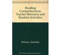Reading Comprehension: Teacher Resource and Student Activities