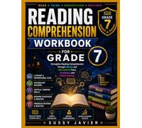 Reading Comprehension Workbook for Grade 7: Strengthen Reading Comprehension Through Literary and Informational Texts, Vocabulary, and Critical Thinking (Pathway to Success Workbook Series)