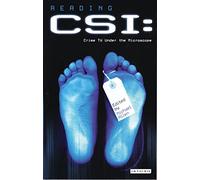 Reading 'CSI': Crime TV Under the Microscope (Reading Contemporary Television)