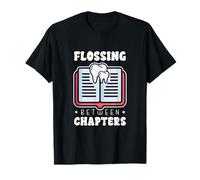 Reading Dentist Dental Office Humor Book Lover Flossing T-Shirt