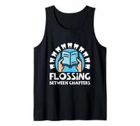 Reading Dentist Dental Office Humor Book Lover Flossing Tank Top