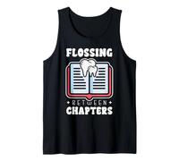 Reading Dentist Dental Office Humor Book Lover Flossing Tank Top