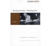 Reading Derrida / Thinking Paul: On Justice (Cultural Memory in the Present)