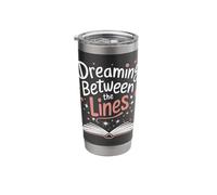 Reading Dreaming Between The Lines Stainless Steel Insulated Tumbler