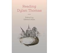Reading Dylan Thomas