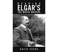 Reading Elgar’s The Music Makers