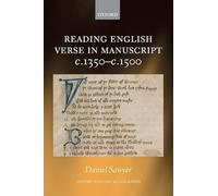 Reading English Verse in Manuscript c.1350-c.1500 (Oxford English Monographs)