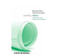 Reading Ethics: Selected Texts with Interactive Commentary: 7 (Reading Philosophy)