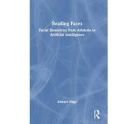 Reading Faces: Facial Biometrics from Aristotle to Artificial Intelligence
