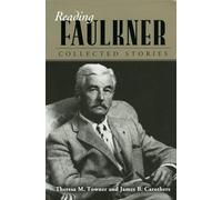 Reading Faulkner: Collected Stories