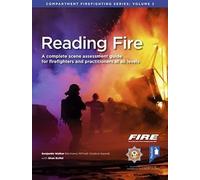 Reading Fire: A Complete Scene Assessment Guide for Firefighters and Practitioners at All Levels: A Complete Scene Assessment Guide for Practitioners at All Levels: 2 (Compartment Firefighting Series)