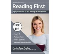 Reading First: Eight practice tests for the Cambridge B2 First, Paper 1