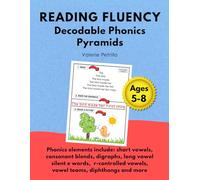 READING FLUENCY: Decodable Phonics Pyramids for Kindergarten and First Grade: Phonics elements include: short vowels, consonant blends, digraphs, long ... diphthongs, and more (Fluency Pyramids)