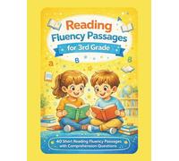 Reading Fluency Passages for 3rd Grade: 40 Short Reading Passages with Comprehension Questions to Improve Fluency and Reading Skills