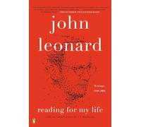 Reading for My Life: Writings, 1958-2008