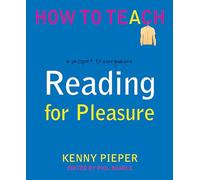 Reading for Pleasure: A passport to everywhere (Phil Beadle's How To Teach Series)