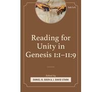 Reading for Unity in Genesis 1:1-11:9