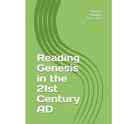 Reading Genesis in the 21st Century