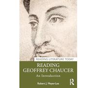 Reading Geoffrey Chaucer: An Introduction (Reading Literature Today)