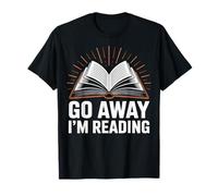 Reading Go Away I'm Reading T-Shirt