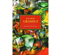 Reading Gramsci: Historical Materialism Volume 88