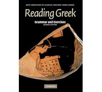 Reading Greek : Grammar and Exercises