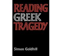 Reading Greek Tragedy