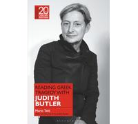 Reading Greek Tragedy with Judith Butler (Classical Receptions in Twentieth-Century Writing)