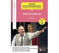 Reading guide Lycée - Death of a Salesman: Cahier d'accompagnement à la lecture de l'oeuvre intégrale LLCER anglais Tle C1